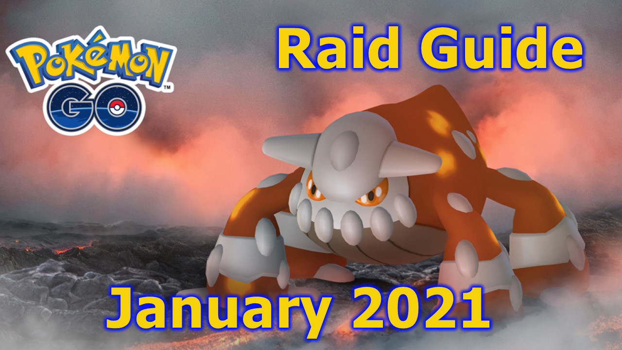 Pokémon GO Heatran Raid Guide – The Best Counters (January 2021