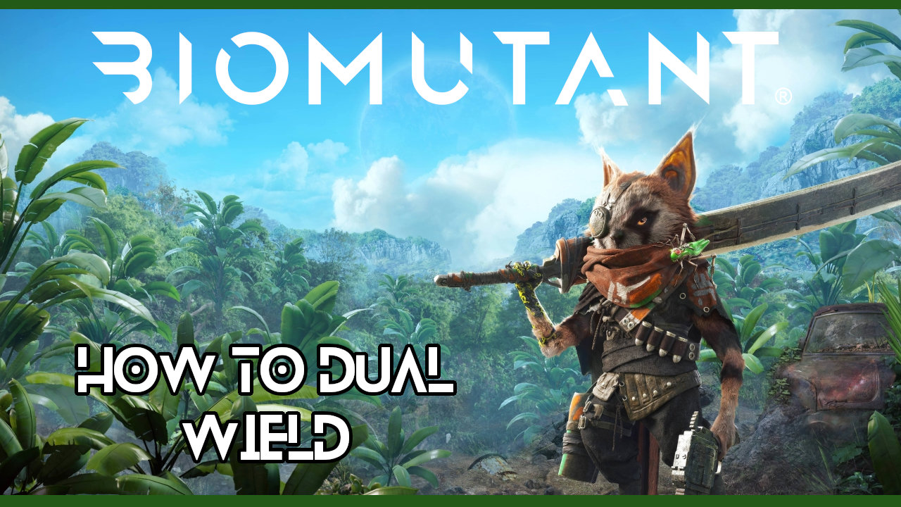 biomutant-dual-wield