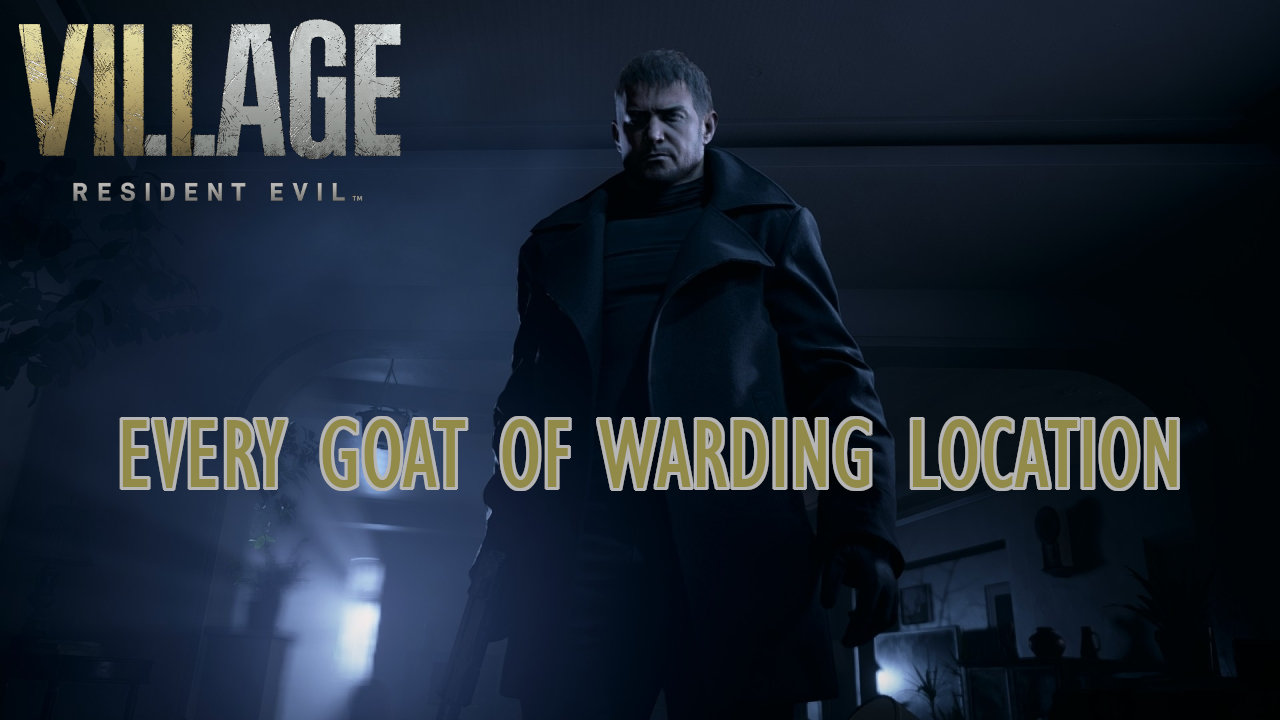 Resident Evil Village Goats of Warding Locations Attack of the Fanboy