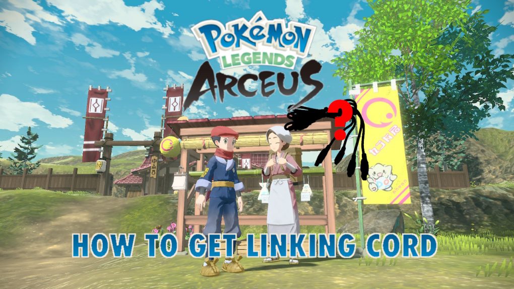 Pokemon Legends Arceus How to Get Linking Cord Attack of the Fanboy
