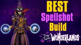 Best Spellshot Build in Tiny Tina's Wonderlands