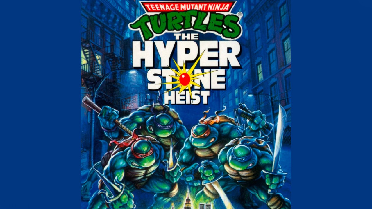 TMNT-Hyperstone-Heist