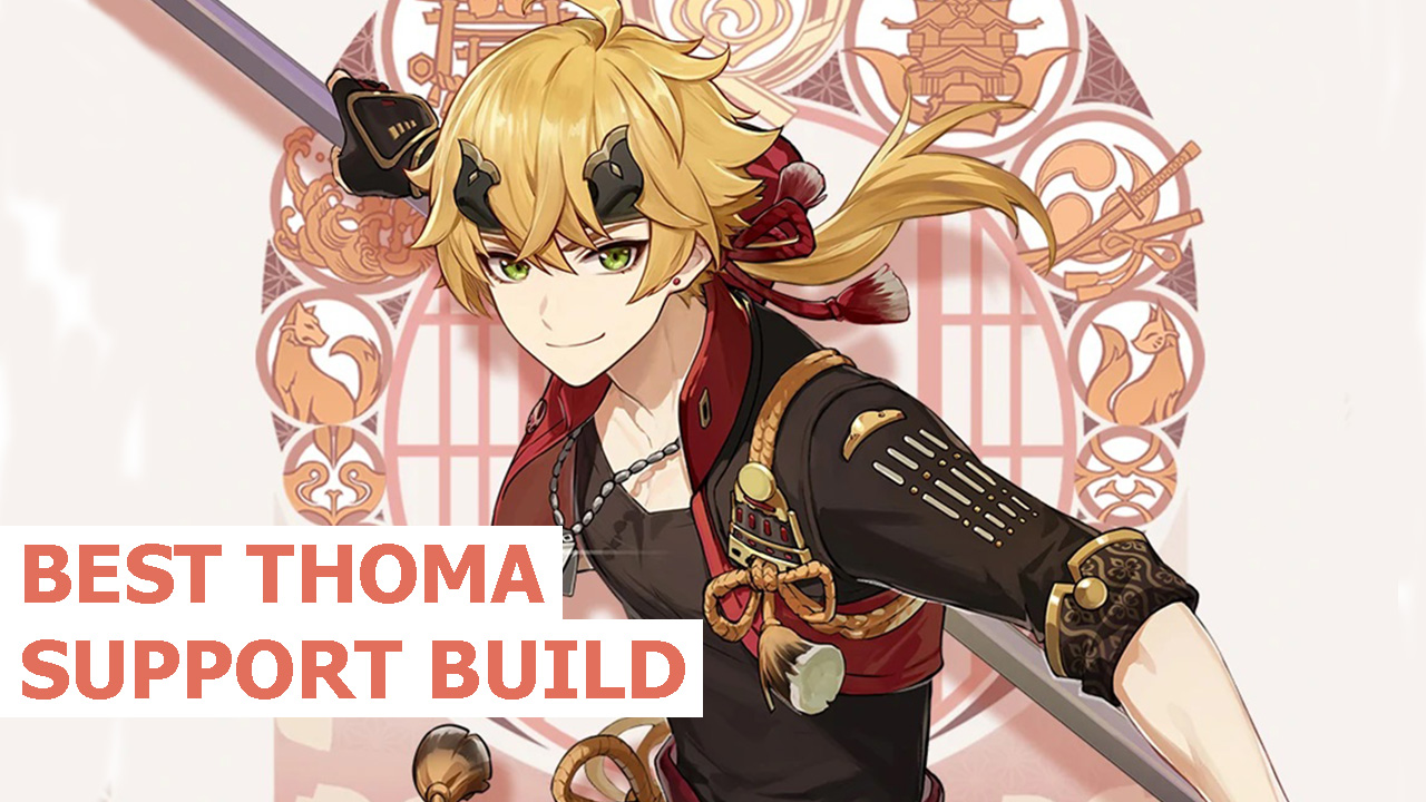 The Best Thoma Support Build In Genshin Impact Weapons Artifacts And