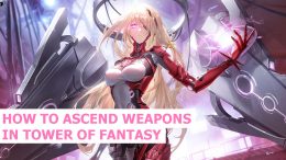 Tower of Fantasy Ascend advance weapons