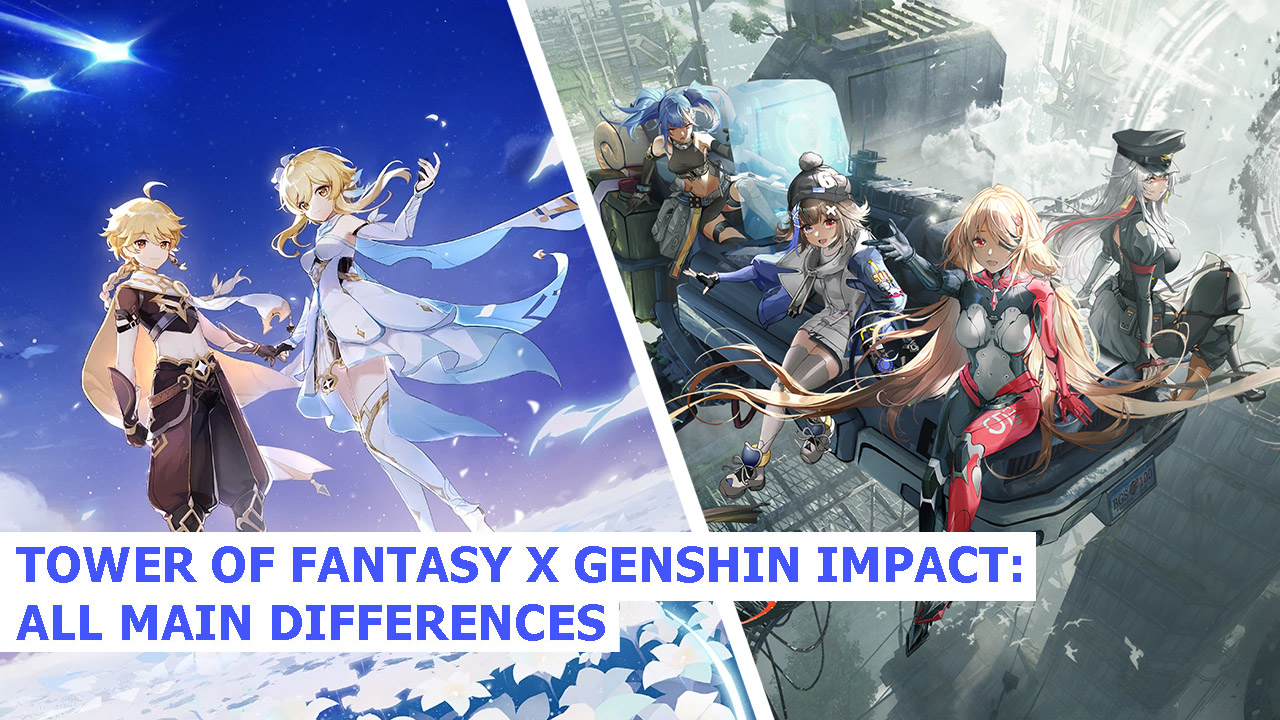 Tower of Fantasy vs Genshin Impact Differences