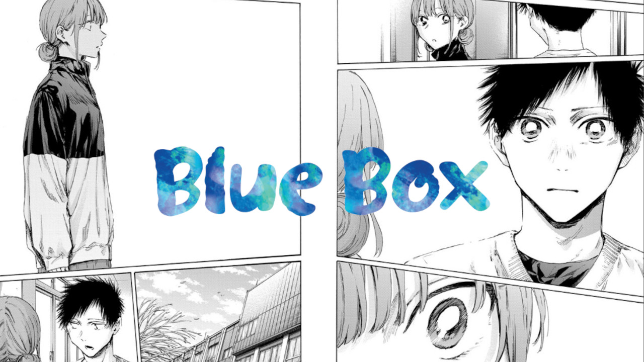Blue Box Chapter 113 Release Date